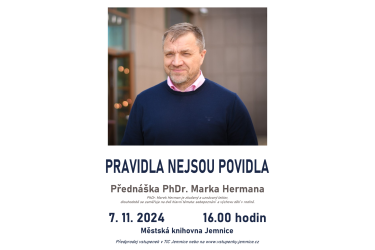 Přednáška PhDr. Marka Hermana - Pravidla nejsou povidla